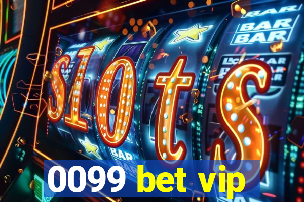 0099 bet vip